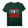 Lasst Mich Durch Ich Bin Admin - Lustiges IT- und Informatik T-Shirt als Geschenk für Systemadministratoren, Programmierer & Informatiker