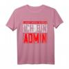 Lasst Mich Durch Ich Bin Admin - Lustiges IT- und Informatik T-Shirt als Geschenk für Systemadministratoren, Programmierer & Informatiker
