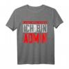 Lasst Mich Durch Ich Bin Admin - Lustiges IT- und Informatik T-Shirt als Geschenk für Systemadministratoren, Programmierer & Informatiker