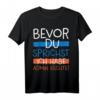 Lustiges Informatik T-Shirt mit Spruch 'Bevor Du sprichst, habe Admin Rechte' – Perfekt für Administratoren, Programmierer & IT-Profis zum Geburtstag oder Weihnachten