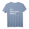 It's Read-Only Friday IT Administrator und Informatiker T-Shirt – Perfektes Geschenk für Sysadmin, Software Entwickler & IT Nerds