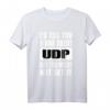 UDP Joke Might Not Get It Software Entwickler Hacker Coder T-Shirt – Lustiges IT Geschenk für Programmierer, Hacker & Sysadmin zu Weihnachten & Geburtstag
