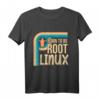 Linux Retro Pinguin Born to be root T-Shirt – Kultiges Geek-Design für Entwickler, Hacker und Linux Fans