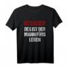 Vollassi Männer Spruch - Internet Meme T-Shirt mit 'Des isser - Des ist der Mann fürs Leben' für Männer und als Geschenk für Partner
