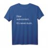 Dear Autocorrect, It's Never Duck Funny Phone Tech Mishap T-Shirt – Humorvolles Smartphone Geschenk für Technikliebhaber