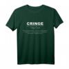 Definition Of Cringe Internet Meme T-Shirt - Lustiges, Peinliches Geschenk für Meme-Lords, Freunde & Social Media Fans