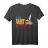 Eat Sleep Surfen Windsurf Surfer Windsurfer Windsurfen Segel T-Shirt - Perfektes Geschenk für Wassersportliebhaber und Surffans
