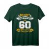Lustiges 60. Geburtstag T-Shirt mit Spruch – Perfektes Geschenk für Männer & Frauen zum 60. Geburtstag, Feier & Party