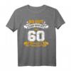 Lustiges 60. Geburtstag T-Shirt mit Spruch – Perfektes Geschenk für Männer & Frauen zum 60. Geburtstag, Feier & Party