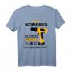 Wenn Schröder es nicht beheben kann sind wir aufgeschmissen! - Humorvolles Handwerker T-Shirt für Schröder & Co.