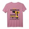 Wenn Schröder es nicht beheben kann sind wir aufgeschmissen! - Humorvolles Handwerker T-Shirt für Schröder & Co.