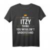 It's an ITZY Thing You Wouldn't Understand - Personalisiertes ITZY T-Shirt als Geschenk für Geburtstag, Weihnachten, Mutter- oder Vatertag