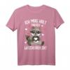 Ich mag halt einfach Waschbären T-Shirt für Mädchen, Damen & Kinder – Lustiges Geschenk zum Geburtstag, Weihnachten & Ostern