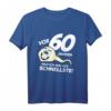 Herren 60. Geburtstag T-Shirt - Lustiges Geschenk mit Spruch für Männer, Biertrinker, Sportmuffel & Bauchträger