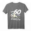 Herren 60. Geburtstag T-Shirt - Lustiges Geschenk mit Spruch für Männer, Biertrinker, Sportmuffel & Bauchträger