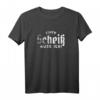 Lustiges Sprüche T-Shirt 'Einen Scheiß Muss Ich' – Perfektes Geschenk für Schüler, Studenten, Arbeiter und Partygänger
