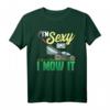 I'm Sexy And I Mow It Lustiges Rasenmäher T-Shirt – Perfektes Geschenk für Garten- und Rasenliebhaber zu Geburtstag, Weihnachten & mehr
