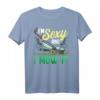 I'm Sexy And I Mow It Lustiges Rasenmäher T-Shirt – Perfektes Geschenk für Garten- und Rasenliebhaber zu Geburtstag, Weihnachten & mehr