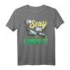 I'm Sexy And I Mow It Lustiges Rasenmäher T-Shirt – Perfektes Geschenk für Garten- und Rasenliebhaber zu Geburtstag, Weihnachten & mehr