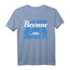 I'm Here Because You Broke It Mechanic T-Shirt – Lustiges Geschenk für Automechaniker, Väter & Freunde in der Werkstatt