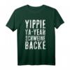 Witziges Yippie-Ya-Yeah Schweinebacke T-Shirt - Lustiges Geschenk für Weihnachten, Geburtstag & Jubiläum im 80er/90er Style