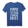 Witziges Yippie-Ya-Yeah Schweinebacke T-Shirt - Lustiges Geschenk für Weihnachten, Geburtstag & Jubiläum im 80er/90er Style