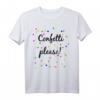 CONFETTI PLEASE Shirt - Lustiges Party T-Shirt für Geburtstage, Silvester, Weihnachten & Coole Geschenkideen für Feiern