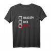 NAUGHTY NICE KINKY Handschellen Sadomaso SM Fetisch Geschenk T-Shirt – Humorvolles BDSM Geschenk für Dominanz, Submission & Fetisch-Lifestyle