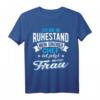 Ich bin im Ruhestand mein einziger Chef ist jetzt meine Frau - Lustiges Rentner T-Shirt als Geschenkidee für Großeltern, Väter & Opas zum Ruhestand & Renteneintritt