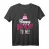 Happy Birthday to Me T-Shirt für Frauen und Mädchen in Pink – Buntes Party-Shirt für Geburtstagsfeiern & Geschenke