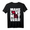 Make Love Not War T-Shirt - 60's & 70's Hippie Style für Frieden & Liebe, Retro Friedensbotschaft