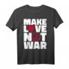 Make Love Not War T-Shirt - 60's & 70's Hippie Style für Frieden & Liebe, Retro Friedensbotschaft