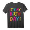 Its My Birthday T-Shirt für Kinder - Lustiges Party-Outfit für Mädchen und Jungen, Perfekt für Geburtstagsfeiern