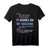 It Works On My Machine - Lustiges Code Design IT T-Shirt für Entwickler, Programmierer & Tech-Fans