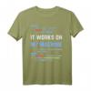 It Works On My Machine - Lustiges Code Design IT T-Shirt für Entwickler, Programmierer & Tech-Fans
