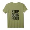 Stop Being Poor Tank Top für Damen & Herren - Lustiges Meme-Tank Top als Geschenk für Freunde