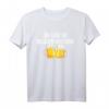Lustiges Bier- und Party T-Shirt mit Spruch – Perfekt für Junggesellenabschied, Karneval & Feiern