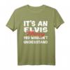 It's An Elvis Thing You Wouldn't Understand - Lustiges Elvis T-Shirt als Geschenk für Fans, Weihnachten & Geburtstag
