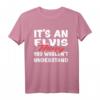 It's An Elvis Thing You Wouldn't Understand - Lustiges Elvis T-Shirt als Geschenk für Fans, Weihnachten & Geburtstag