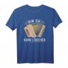 Bin Da Kann Losgehen Steirische Harmonika Quetschn T-Shirt – Vintage Design für Zugin & Ziacha Spieler aus der Steiermark