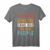 Vintage It's Weird Being The Same Age As Old People Funny T-Shirt – Lustiges Geschenk für Rentner, Großeltern & Senioren zum Ruhestand, Geburtstag oder Weihnachten
