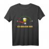 Lustiges Bier T-Shirt zum Feiern mit Spaß - Perfekt für Fasnacht, Karneval, Junggesellenabschied und Sommergrillen