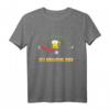 Lustiges Bier T-Shirt zum Feiern mit Spaß - Perfekt für Fasnacht, Karneval, Junggesellenabschied und Sommergrillen