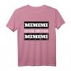 MIMIMI Ich höre immer nur MIMIMI! Lustiges T-Shirt für Büro, Baustelle und Arbeit – Bringe gute Laune im Job