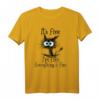 Funny Cat Lover It's Fine I'm Fine Everything Is Fine T-Shirt – Humorvolles Katzenmotiv für Katzenliebhaber, perfekte Geschenkidee für Freunde & Familie