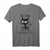 Funny Cat Lover It's Fine I'm Fine Everything Is Fine T-Shirt – Humorvolles Katzenmotiv für Katzenliebhaber, perfekte Geschenkidee für Freunde & Familie