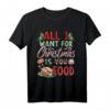 All I Want For Christmas Is Food T-Shirt – Lustiges Weihnachtshemd für Festtagsessen & Geschenkideen