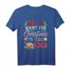 All I Want For Christmas Is Food T-Shirt – Lustiges Weihnachtshemd für Festtagsessen & Geschenkideen