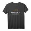 Rubber Duck Debugging Explain It To The Duck Programmierer T-Shirt – Humorvolles Entwickler-Shirt für Softwareprofis