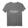 Rubber Duck Debugging Explain It To The Duck Programmierer T-Shirt – Humorvolles Entwickler-Shirt für Softwareprofis